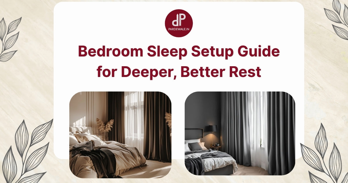 Bedroom Sleep Setup Guide for Deeper, Better Rest