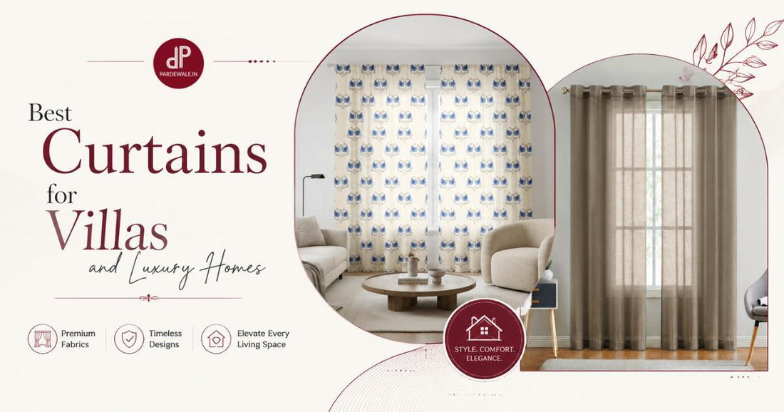 Best Curtains for Villas and Luxury Homes in Surat