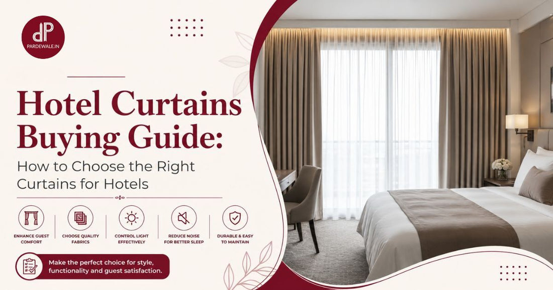 Hotel Curtains Buying Guide: How to Choose the Right Curtains for Hotels