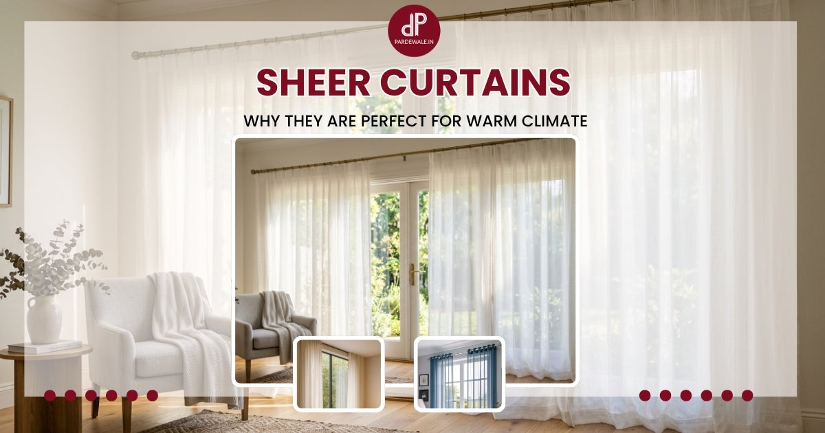 Sheer Curtains in Surat: Why They Are Perfect for a Warm Climate
